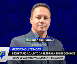 “Vamos fechar o cerco contra adulteração de bebidas em MT”, afirma secretário adjunto em entrevista